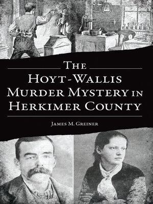 cover image of The Hoyt-Wallis Murder Mystery in Herkimer County